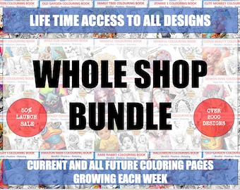 Full Shop, Over 2000 Coloring Pages, Whole Shop Bundle, Adult Coloring Book Bundle, Digital Download, Kids and adult coloring pages