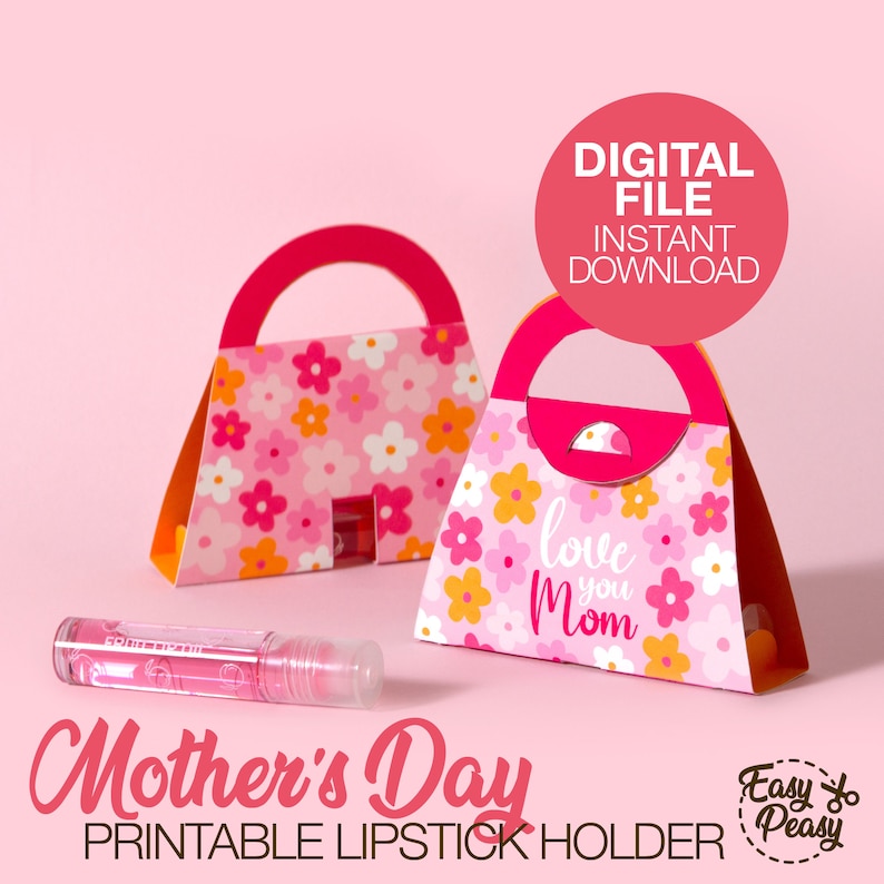 DIY Mother’s Day Printable Lip Balm Purse Gift Bag - Chapstick Holder - Lipstick Box - Template pdf | INSTANT DOWNLOAD