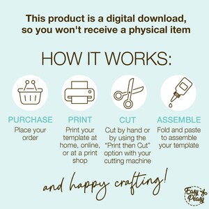 May include: A light blue graphic with the text "This product is a digital download, so you won't receive a physical item." The graphic shows a shopping basket, printer, scissors, and glue bottle with instructions: Purchase, Print, Cut, and Assemble.