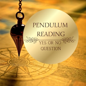 May include: A gold circle with the text "PENDULUM READING YES OR NO QUESTION" on a brown background with a brass pendulum hanging above a compass.
