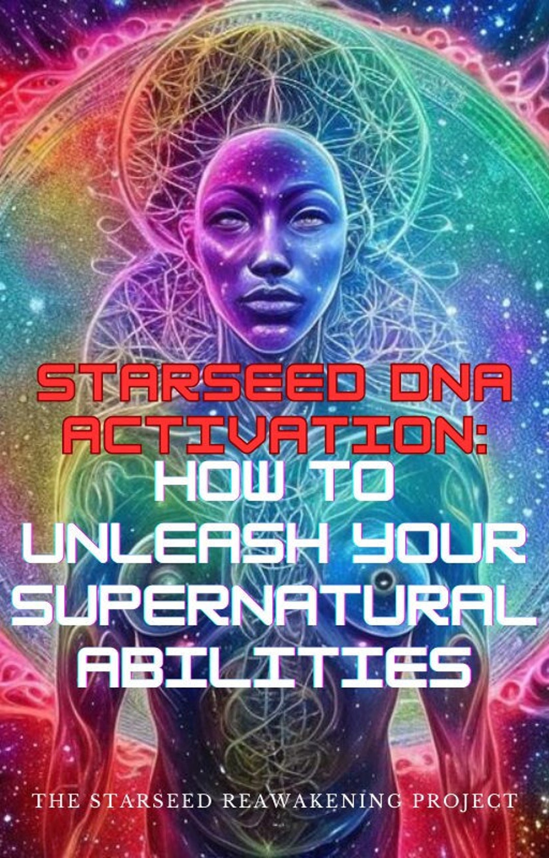 Ebook; Starseed DNA Activation: How to Unleash Your Supernatural ...