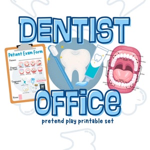 May include: A printable pretend play set for a dentist's office. The set includes a clipboard with a patient exam form, a toothbrush, a tube of toothpaste, a large tooth, and an open mouth with teeth and braces. The text "Dentist Office" is in blue letters with a white outline. The text "pretend play printable set" is below the title.