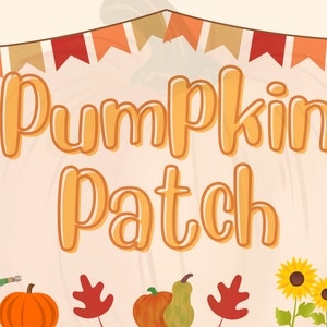 May include: An autumnal illustration with the words "Pumpkin Patch" in orange script. The image includes a scarecrow, pumpkins, leaves, sunflowers, and a banner, all in warm colours, creating a festive fall theme.