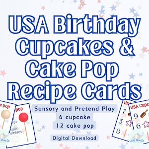 May include: A digital download of printable recipe cards for making USA-themed cupcakes and cake pops. The cards feature red, white, and blue colors and stars. The text on the cards reads "USA Birthday Cupcakes & Cake Pop Recipe Cards", "Sensory and Pretend Play", "6 cupcake", "12 cake pop", "Digital Download", "USA Cupcakes", "scoops", "stars", "candles", "Cake pop", "White dough red, white, & blue sprinkles", "Little Play Co.", "gh", "White sprinkles", "US", "7", "9", "5", "16", "8", "Little Play Co."