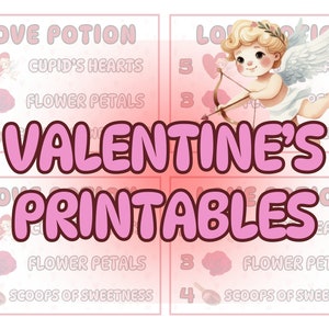 May include: Valentine's Day printables in pink and white. The image shows a cupid with a bow and arrow, hearts, roses, and scoops of sweetness. The text includes "Love Potion" and ingredient quantities.