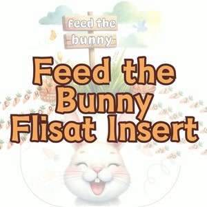Puede incluir: Un conejo blanco con una gran sonrisa sobre un fondo marrón con el texto "Feed the Bunny Flisat Insert" en naranja. El conejo está rodeado de zanahorias con números.