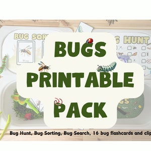 May include: A printable pack of bug-themed educational activities for children. The pack includes a bug hunt, bug sorting, bug search, and 16 bug flashcards. The text on the image reads "BUGS PRINTABLE PACK".