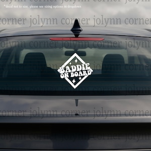 Vinyl Sticker Car Decal Funny Quote Head Turner for Vehicle Window Mirror Electronic Accessory | BADDIE ON BOARD