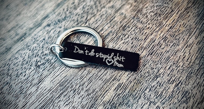 Custom Don't do stupid shit funny keychain personalized image 1