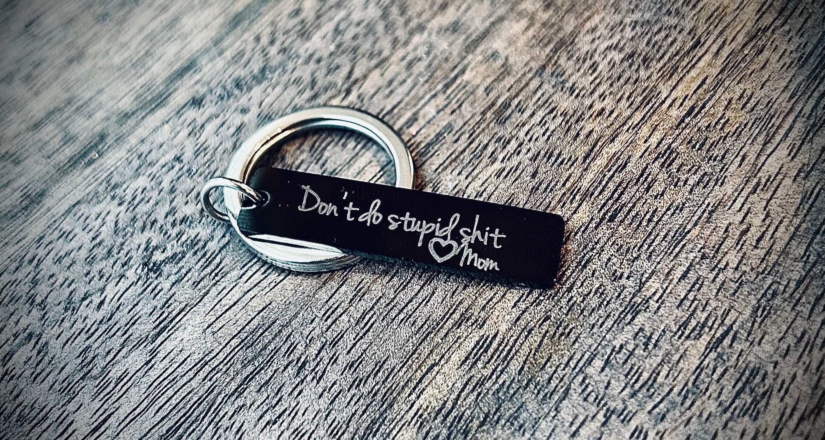 Don't do stupid shit. Love, Mom - Hand Stamped Keychain – Completely  Hammered