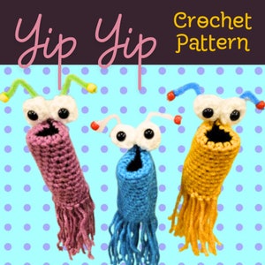 Yip Yip Crochet Pattern funny easy character project to gift ornament or use as chaptick or lip balm holder in car as seen on Sesame Street