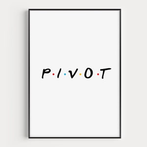 Könnte beinhalten: Schwarz-weiß-Druck mit dem Wort "PIVOT" in Schwarz mit bunten Punkten zwischen jedem Buchstaben. Der Druck ist in einem schwarzen Rahmen gerahmt.