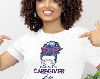 Caregiver Life T-Shirt: Women's Soft Cotton Tee, Gift for Caregivers