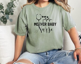 Mother Baby Nurse T-Shirt: NICU Nurse Appreciation Gift