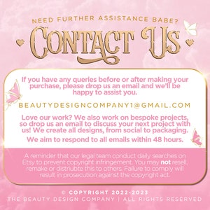 Puede incluir: Gr&aacute;fico rosa y blanco con el texto "NEED FURTHER ASSISTANCE BABE? CONTACT US" en letras doradas con acentos de mariposa. El texto "BEAUTYDESIGNCOMPANY1@GMAIL.COM" tambi&eacute;n est&aacute; incluido. El gr&aacute;fico incluye un recordatorio sobre la infracci&oacute;n de derechos de autor.