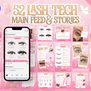 May include: A pink and white graphic design template for social media featuring 52 lash tech designs. The designs include lash styles, client reviews, special offers, and appointment information. The text "52 Lash Tech Main Feed & Stories" is featured in a large font at the top of the image.