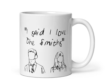 500 Days Of Summer Mug | The Smiths, Indie Film Quote | Movie, Rock Music, Morrissey Gift | I Said I Love The Smiths