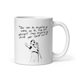 Freddie Mercury Mug | Inspiring Quote Birthday Milestone Music Gift | You Can Be Anything Motivation Minimalist Illustration Mug Gift