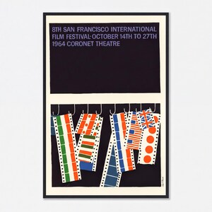 The image is a poster for the 8th San Francisco International Film Festival, which took place from October 14th to 27th, 1964 at the Coronet Theatre. The poster features colorful film strips hanging from hooks, representing the diverse films and performances that were showcased at the festival.