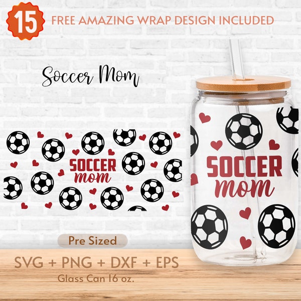 16oz Soccer Mom Libbey Glass Can Svg, Soccer Glass Can Wrap Svg, Soccer Lover Svg, Mom Svg, Glass Can Full Wrap Svg, Instant Download