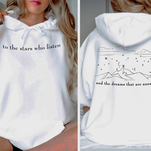 To the Stars Who Listen and the Dreams that are Answered Sweatshirt,Night Court Sweatshirt, SJM Merch Hoodie, Acotar Sweatshirt,Dream Hoodie