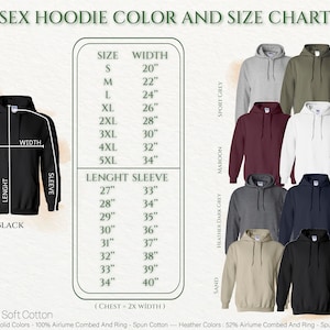 May include: Unisex hoodie size chart with measurements in inches. The chart shows different colours of hoodies, including black, white, maroon, sport grey, heather dark grey, navy, and military green.