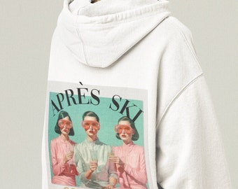 APRES SKI Hoodie EU, retro ski hoodie, ski hoodie en vougue,apres ski party hoodie, ski clothes, ski woman,ski oversized hoodie, apres ski