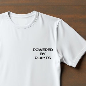 Plant Power T-Shirt, &quot;Powered By Plants&quot;, Vegan Shirt, Vegetarian T-Shirt, Unisex Jersey Short Sleeve Tee,