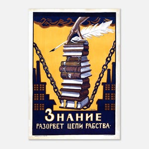 Peut inclure: Affiche de propagande vintage avec un fond jaune, représentant une pile de livres, une main avec une plume et une plume. Les livres sont enchaînés et le texte dit "La connaissance brisera les chaînes de l'esclavage."