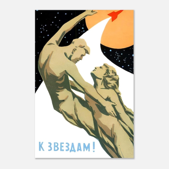 To the Stars! – Soviet Space Poster, 1960s