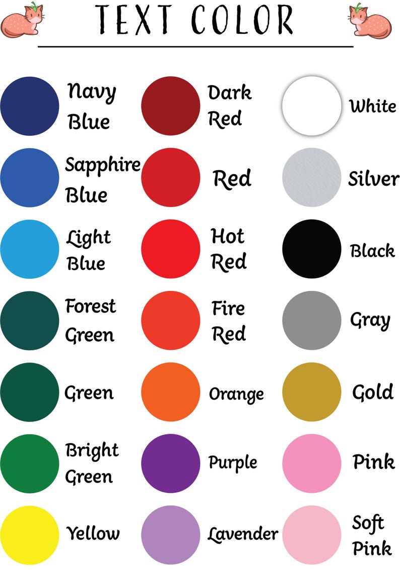 May include: A chart of color swatches with text labels for each color. The colors include navy blue, sapphire blue, light blue, forest green, green, bright green, yellow, dark red, red, hot red, fire red, orange, purple, lavender, white, silver, black, gray, gold, pink, and soft pink.