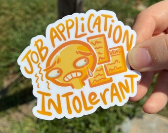 Job Application Intolerant 3 x 2 inch sticker