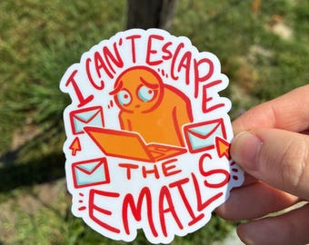 Can’t Escape The Emails 3 x 2 inch sticker