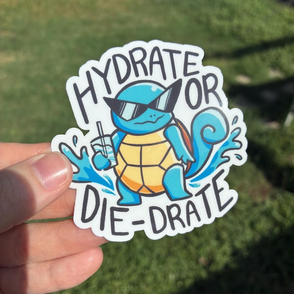 Hydrate or Die-drate Squirtle 3 x 3 inch sticker