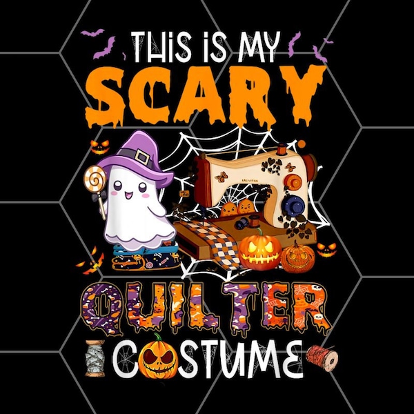 Sewing - quilting hallowen this is my scary quilter costume png