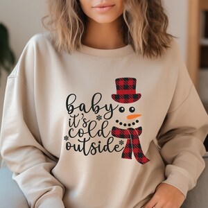 Baby Its Cold Outside Sweatshirt Etsy