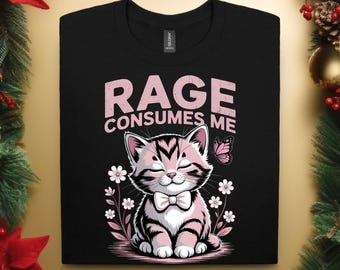 Rage Consumes Me Shirt, Cute Cat Meme T-Shirt, Funny Sarcastic Kitten Tee, Cottagecore Comfort Colors Mental Health T Shirt, Butterfly Shirt