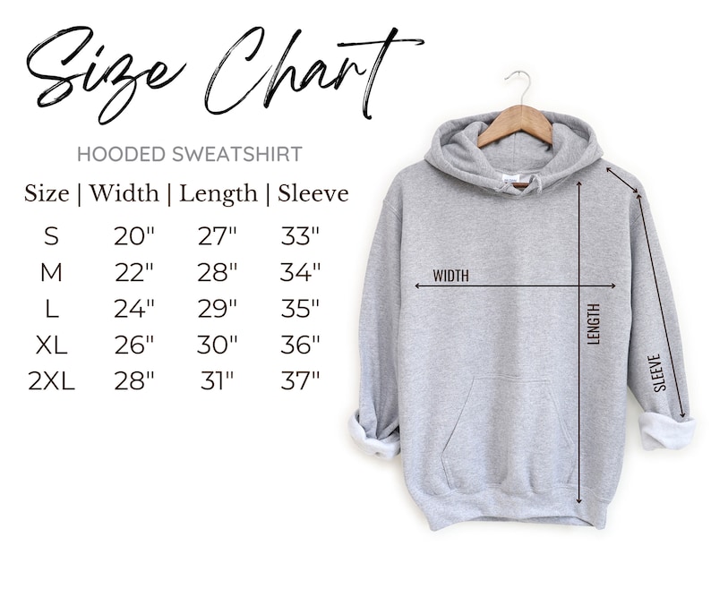 May include: Size chart for a hooded sweatshirt with measurements in inches for width, length, and sleeve length. Sizes include S, M, L, XL, and 2XL.