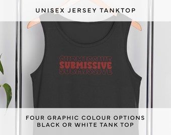 Submissive || Submissive Apparel || Unisex Jersey Tanktop