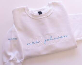 Custom Bride Sweatshirt, Personalized Mrs Crewneck with Sleeve Date, Embroidered Wedding Sweater, Mrs Johnson Overlay, Bride to Be Gift