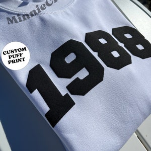 Custom Year sweatshirt, birthday sweatshirt, birth year sweatshirt, year sweatshirt