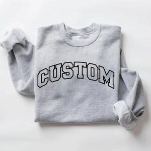 Custom Text Sweatshirt: Retro College Letter Pullover