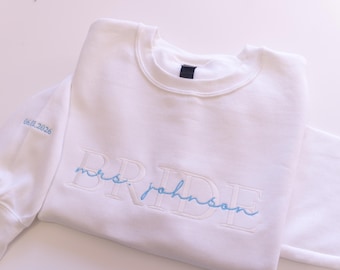 Custom Bride Sweatshirt, Personalized Mrs Crewneck with Sleeve Date, Embroidered Wedding Sweater, Mrs Johnson Overlay, Bride to Be Gift