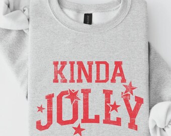 Kinda Jolly Sweatshirt, Funny Christmas Shirt, Red Varsity Lettering and Stars, Vintage Inspired Holiday Party Style, Gift for Her - S43