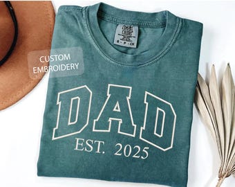 Besticktes Comfort Colors® Custom Dad Shirt, süßes Vatertagsgeschenk, Geschenk für Papa, neuer Vater, Custom Dad Est Shirt, Geschenk für Opa