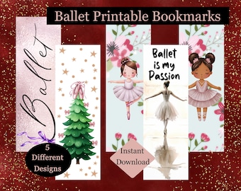 Printable Ballet Bookmarks - 5 Designs - Dancer Gift - Christmas Gift - Digital Download