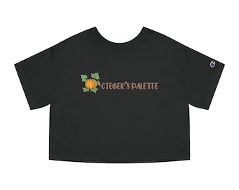Octobers palette Champion Women's Heritage Cropped T-Shirt, Cute Graphic Tee, Fall Fashion, Women's Autumn Clothing