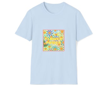 Flower Power Unisex Softstyle T-Shirt, Flowers Graphic Tee, Girl Power Shirt, Hip Women Shirt