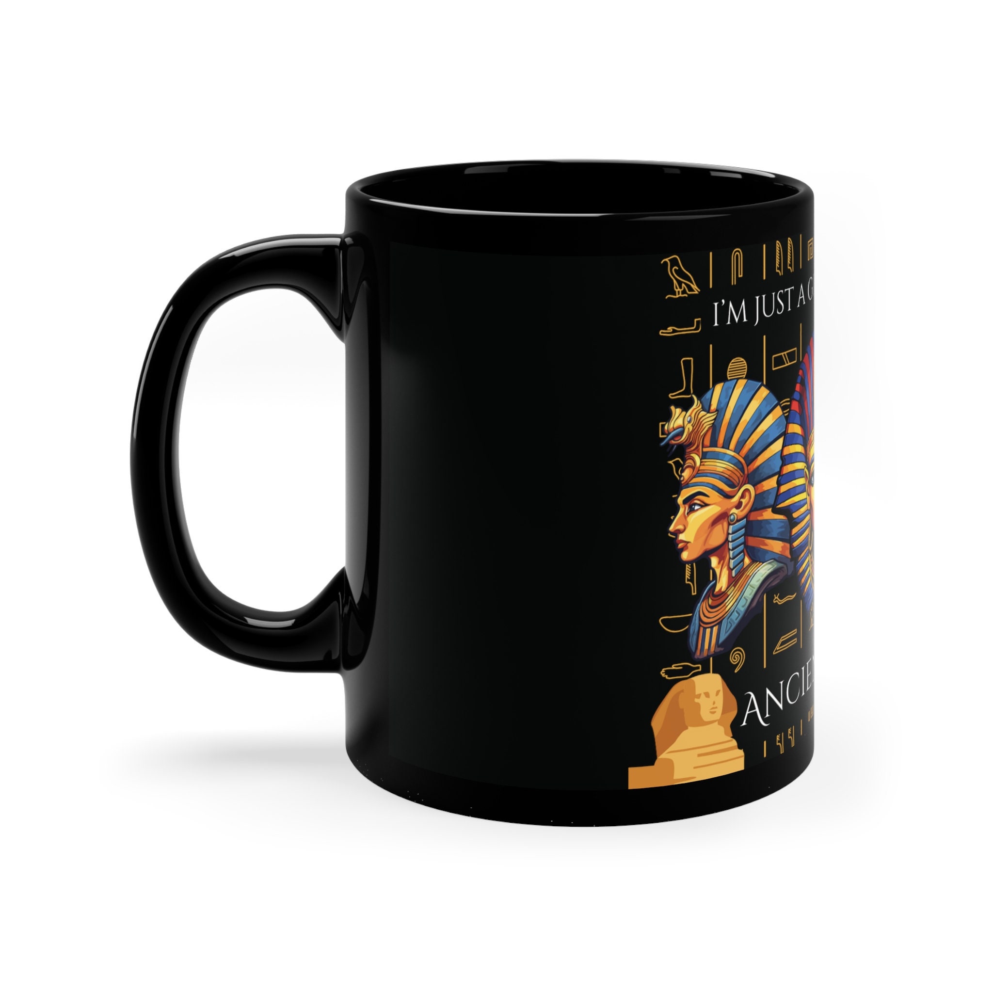 I'm Just a Girl Who Loves Ancient Egypt Black Coffee Mug, History, Mythology, Gift, Ancient