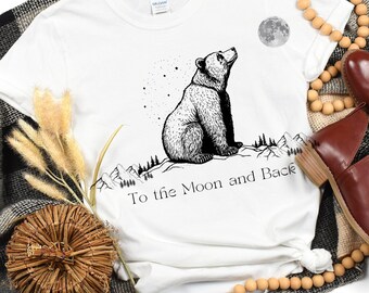 Unique T-shirt design, To the Moon and Back Bear, wildlife, woods